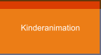 Kinderanimation