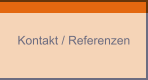 Kontakt / Referenzen